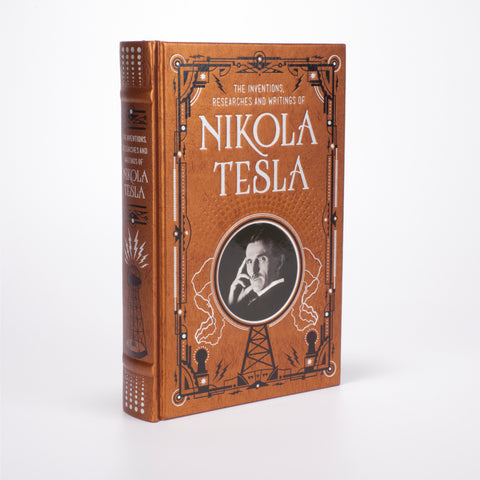 The Inventions, Researches and Writings of Nikola Tesla