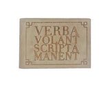 Verba Volant Scripta Manent Pocket Journal